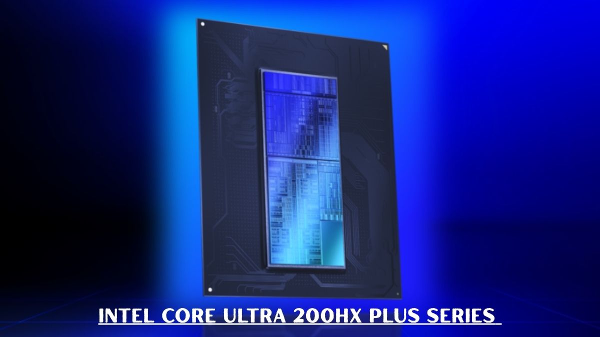 Intel-Core-Ultra-200HX-Plus-Series